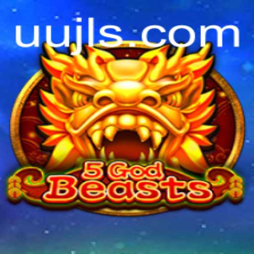 Exploring 5GodBeasts: A Journey into Thrilling Adventure